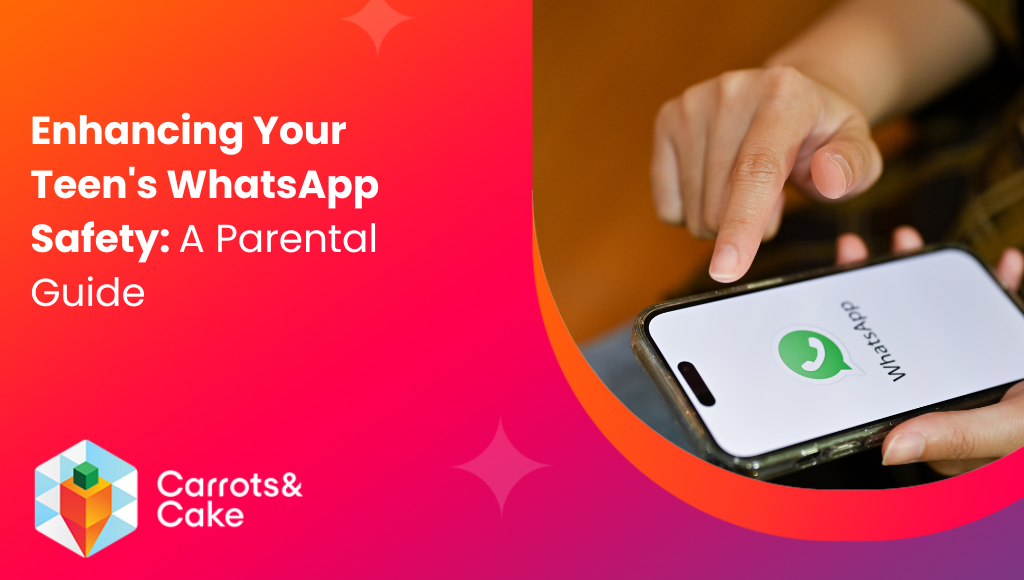 enhancing your teen's whatsapp safety a parental guide
