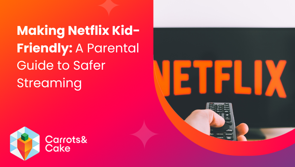 making netflix kid friendly a parental guide to safer streaming (1)
